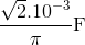 {{\sqrt 2 {\rm{.1}}{{\rm{0}}^{{\rm{ - 3}}}}} \over {\rm{\pi }}}{\rm{F}}