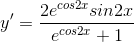 y'=\frac{2e^{cos2x}sin2x}{e^{cos2x}+1}