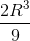\frac{2R^3}{9}