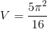 V=\frac{5 \pi ^2}{16}