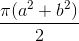 \frac{\pi (a^2+b^2)}{2}