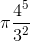 \pi \frac{4^5}{3^2}