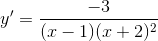 y'=\frac{-3}{(x-1)(x+2)^2}