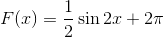 F(x)=\frac{1}{2} \sin 2x+2\pi