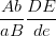 \dpi{100} {{Ab} \over {aB}}{{DE} \over {de}}