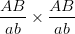 \dpi{100} {{AB} \over {ab}} \times {{AB} \over {ab}}