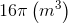 16\pi \left( {{m^3}} \right)