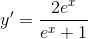 y'=\frac{2e^x}{e^x+1}
