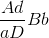 {{Ad} \over {aD}}Bb