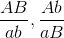 {{AB} \over {ab}},{{Ab} \over {aB}}