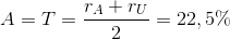 A = T = {{{r_A} + {r_U}} \over 2} = 22,5\%