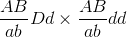 \frac{{AB}}{{ab}}Dd \times \frac{{AB}}{{ab}}dd