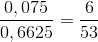 {{0,075} \over {0,6625}} = {6 \over {53}}