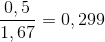 {{0,5} \over {1,67}} = 0,299