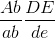 \frac{{Ab}}{{ab}}\frac{{DE}}{{de}}