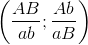 \left( {{{AB} \over {ab}};{{Ab} \over {aB}}} \right)
