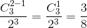 {{C_3^{2 - 1}} \over {{2^3}}} = {{C_3^1} \over {{2^3}}} = {3 \over 8}