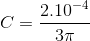 C = {{{{2.10}^{ - 4}}} \over {3\pi }}