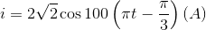 i = 2 \sqrt2\cos 100\left( {\pi t - {\pi \over 3}} \right)\left( A \right)
