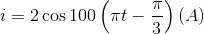 i = 2\cos 100\left( {\pi t - {\pi \over 3}} \right)\left( A \right)