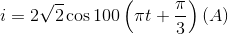 i = 2 \sqrt2\cos 100\left( {\pi t + {\pi \over 3}} \right)\left( A \right)