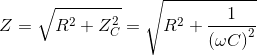Z = \sqrt {{R^2} + Z_C^2} = \sqrt {{R^2} + {1 \over {{{\left( {\omega C} \right)}^2}}}}
