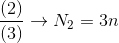 {{\left( 2 \right)} \over {\left( 3 \right)}} \to {N_2} = 3n