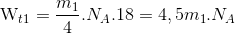 {{\rm{W}}_{t1}} = {{{m_1}} \over 4}.{N_A}.18 = 4,5{m_1}.{N_A}