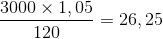 {{3000 \times 1,05} \over {120}} = 26,25