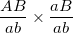 \small \frac{{AB}}{{ab}} \times \frac{{aB}}{{ab}}