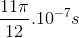 {{11\pi } \over {12}}{.10^{ - 7}}s
