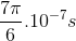 {{7\pi } \over 6}{.10^{ - 7}}s