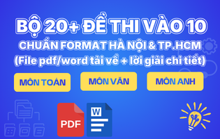 Bộ 20+ đề thi vào 10