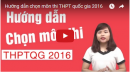 Chiến lược chọn môn thi THPTQG tăng cơ hội đỗ ĐH 2016 (Có Video)