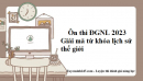 Ôn thi ĐGNL 2023: Giải mã từ khóa lịch sử thế giới (Phần 1)