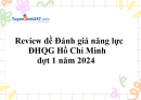 Review đề Đánh giá năng lực Hồ Chí Minh đợt 1 năm 2024
