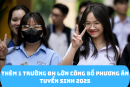 Thêm một trường ĐH lớn công bố phương án tuyển sinh 2025