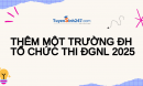 Thêm một trường ĐH tổ chức thi ĐGNL 2025