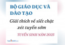 Bộ GD giải thích việc siết chặt xét tuyển sớm năm 2025