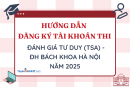 Video hướng dẫn đăng kí tài khoản ĐGTD ĐHBKHN 2025