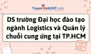 Danh sách trường Đại học đào tạo ngành Logistics và Quản lý chuỗi cung ứng tại TP.HCM