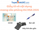 Giấy tờ và vật dụng học tập được mang vào phòng thi ĐGNL Hà Nội 2025