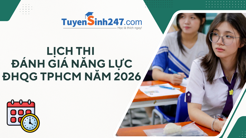 Lịch thi Đánh giá năng lực ĐHQGHCM 2026