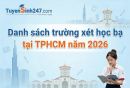 Danh sách trường xét học bạ tại TPHCM năm 2026