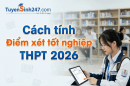 Cách tính điểm xét tốt nghiệp THPT 2026