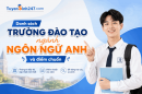 Danh sách trường đào tạo ngành Ngôn ngữ Anh và điểm chuẩn