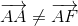 $\overrightarrow {AA} \ne \overrightarrow {AF} $