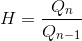 H = {{{Q_n}} \over {{Q_{n - 1}}}}