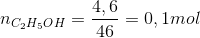 n_{C_{2}H_{5}OH}=\frac{4,6}{46}=0,1 mol