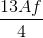 \frac{13Af}{4}